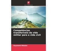 Competências transferíveis da vida militar para a vida civil