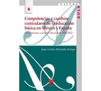 Competencias y cambios curriculares de la educación básica en México y España