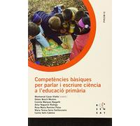 Competències bàsiques per parlar i escriure ciència a l'educació primària (Premis) - 9788495988867