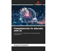 Competencies to educate with AI: Teaching profile, evaluation and interdisciplinary collaboration