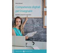 Competenze digitali per insegnare. Modelli e proposte operative (I tascabili)
