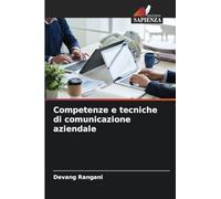 Competenze e tecniche di comunicazione aziendale