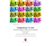 Competenze in rete. Il ciclo di adunanze della Carta di Calenella. Carta di Calenella '21. Dissertazioni. Seconda e terza stagione 2022-2023 e 2023-2024 (Ricerca storica)