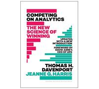 Competing on Analytics, Updated, with a New Introduction: The New Science of Winning