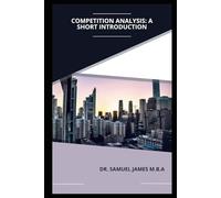 Competition Analysis: A Short Introduction