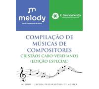 Compilação de Músicas de Compositores Cristãos Cabo-Verdianos (Edição Especial)