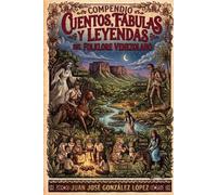 COMPILACIO CUENTOS, FABULAS Y LEYENDAS DEL FOLKLORE VENEZOLANO