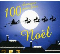 Compilation - 100 Chansons pour Fêter Noël