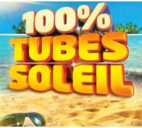 Compilation - 100% Tubes Soleil