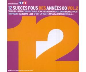 Compilation - 12 Succes Fous des Annees 80 2