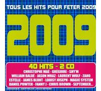 Compilation - 2009 : Tous Les Hits Pour Fêter 2009