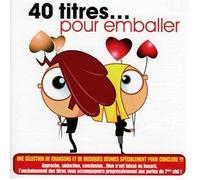 Compilation - 40 Titres... Pour Emballer