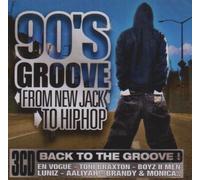 Compilation - 90'S Groove from New Jack to Hip Hop