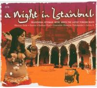 Compilation - A Night in Istanbul: Traditional Ottoman Music Meets the Latest Turkish Beats