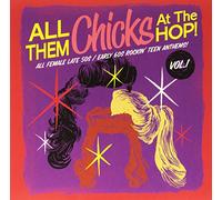 Compilation - All Them Chicks at the Hop 1 [Vinilo]