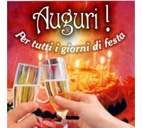 Compilation - Auguri! Per Tutti I Giorni Di Festa
