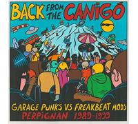 Compilation - Back From The Canigo: Garage Punks Vs Freakbeat Mods - Perpignan (1989-1999) (2LP) [Vinilo]