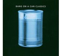 Compilation - bang on a can classics