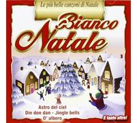 Compilation - Bianco Natale (Le Piu' Belle Canzoni Di Natale)