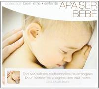 Compilation - Bien-Etre - Enfants : Apaiser Bébé