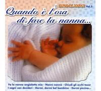 Compilation - Bimbolandia Vol.5 - Quando E L'ora Di Fare La Nanna