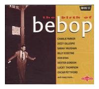 Compilation - Birth of Be-Bop
