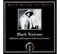 Compilation - Black Texicans: Balladeers & Songsters