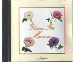 Compilation - Bonne Fete Maman