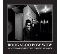 Compilation - Boogaloo Pow Wow: Dancefloor Rendez-Vous in Nuyorica [Vinilo]