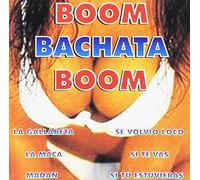 Compilation - Boom Bachata Boom