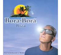 Compilation - Bora Bora Ibiza (mixed By Resident Dj Gee Moore)