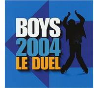 Compilation - Boys 2004: Le Duel