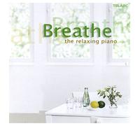 Compilation - Breathe: The Relaxing Piano