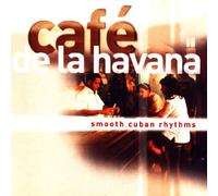 Compilation - Cafe De La Havana