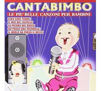 Compilation - Canta Bimbo Le Piu Belle Canzoni