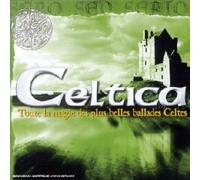 Compilation - Celtica, Toute la magie des plus belles ballades Celtes Vol. 3