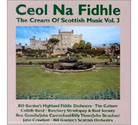 Compilation - Ceol Na Fidhle-the Cream Of Scottish Music Vol 3