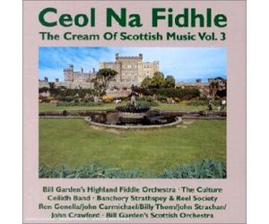 Compilation - Ceol Na Fidhle-the Cream Of Scottish Music Vol 3