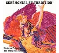Compilation - Cérémonial Et Tradition - Musique Principale Des Troupes De Marine