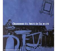 Compilation - Chansons Du Bout De La Nuit