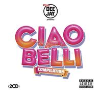 Compilation - Ciao Belli (Radio Deejay)