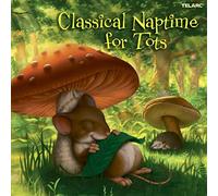 Compilation - Classical Naptime For Tots