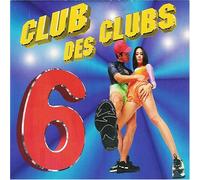 Compilation - Club Des Clubs Vol 6