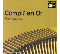 Compilation - Compil' En Or : Pour Danser