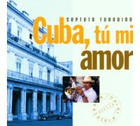 Compilation - Cuba, Tu Mi Amor