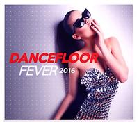 Compilation - Dancefloor Fever 2015-2016