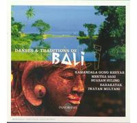 Compilation - Danses Et Traditions De Bali