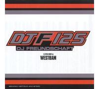 Compilation - Dee Jay Freundschaft Electro Mixed By Westbam