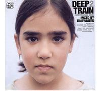 Compilation - Deep Train 2 (Mixed By Timewriter)