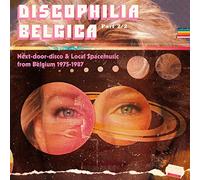 Compilation - Discophilia Belgica : Next-Door-Disco & Local Spacemusic from Belgium [Vinilo]